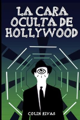 La Cara Oculta de Hollywood by Maxwell, Jordan