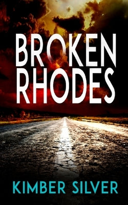 Broken Rhodes Paperback Silver Plains Publications