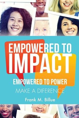 Empowered to Impact Paperback Xulon Press