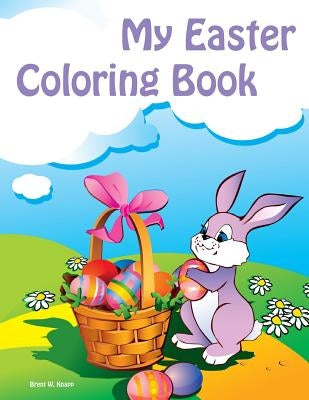 My Easter Coloring Book by Knapp, Brent W.