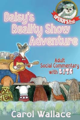 Daisy's Reality Show Adventure Paperback Carol Wallace