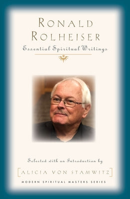Ronald Rolheiser: Essential Writings Paperback Orbis Books