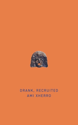Drank, Recruited: Volume 24 by Xherro, Ami