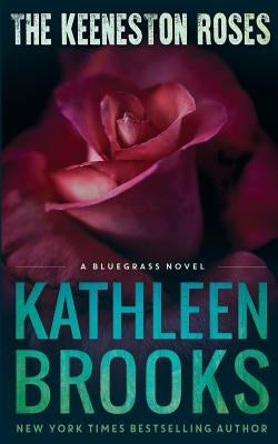The Keeneston Roses Paperback Createspace Independent Publishing Platform