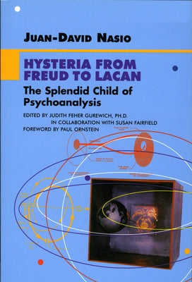 Hysteria from Freud to Lacan Paperback Other Press (NY)