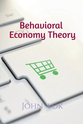 Behavioral Economy Theory Paperback Notion Press Media Pvt Ltd