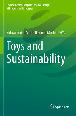 Toys and Sustainability by Muthu, Subramanian Senthilkannan