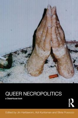 Queer Necropolitics by Haritaworn, Jin