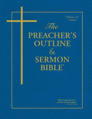 Preacher's Outline & Sermon Bible-KJV-1 Samuel Bible Leadership Ministries Worldwide