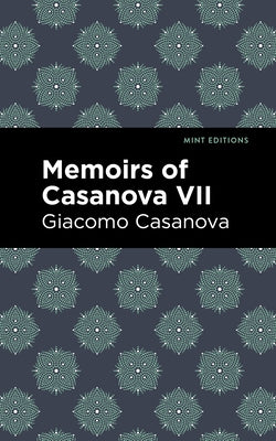 Memoirs of Casanova Volume VII Paperback Mint Editions