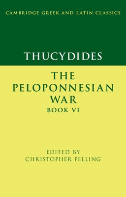 Paperback of Thucydides: The Peloponnesian War Book VI by Cambridge University Press, featuring the book cover with text and design elements.