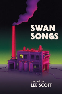 Swan Songs by Scott, Lee