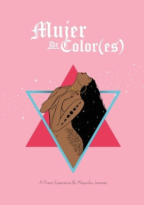 Mujer De Color (es) by Jimenez, Alejandra