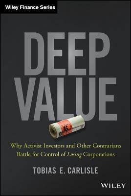 Deep Value by Carlisle, Tobias E.