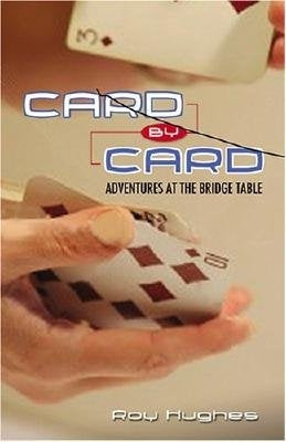 Card by Card: Adventures at the Bridge Table Paperback Master Point Press