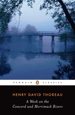 A Week on the Concord and Merrimack Rivers by Thoreau, Henry David