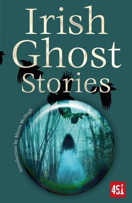 Irish Ghost Stories by McHugh, Maura