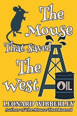 The Mouse That Saved The West Paperback Createspace Independent Publishing Platform