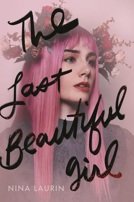 The Last Beautiful Girl by Laurin, Nina