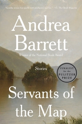 Servants of the Map: Stories Paperback W. W. Norton & Company