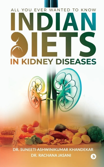 Paperback book titled "Indian Diets in Kidney Diseases" published by Notion Press Media, showing the front cover with text and design.
