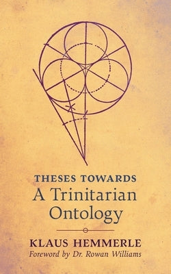 Theses Towards A Trinitarian Ontology Paperback Angelico Press