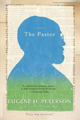 The Pastor by Peterson, Eugene H.