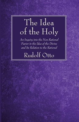 The Idea of the Holy Paperback Wipf & Stock Publishers
