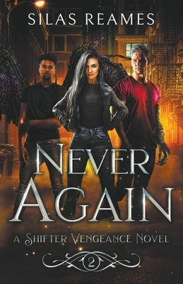 Never Again by Reames, Silas