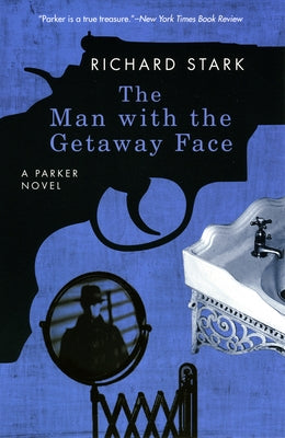 The Man with the Getaway Face University of Chicago Press