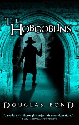 The Hobgoblins: A Novel on John Bunyan Inkblots Press