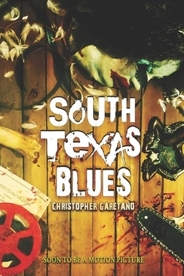 South Texas Blues by Garetano, Christopher