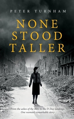 None Stood Taller Paperback Peter Turnham