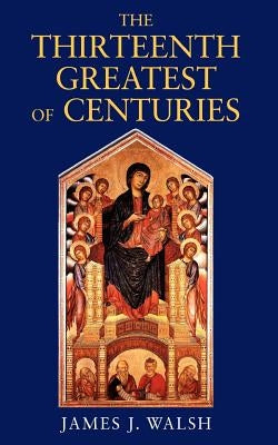 The Thirteenth, Greatest of Centuries Paperback Coyote Canyon Press