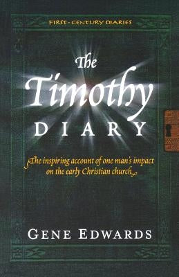 The Timothy Diary by 109327 Seedsowers