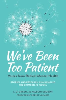 Cover image of "We've Been Too Patient" book by North Atlantic Books, featuring bold title and subtitle on a white background.