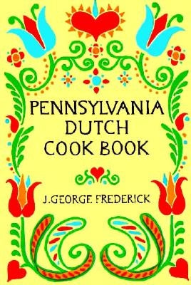 Pennsylvania Dutch Cook Book Paperback Dover Publications