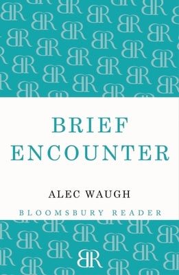 Brief Encounter Paperback Bloomsbury Publishing PLC
