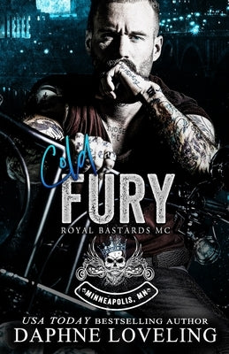 Cold Fury (Royal Bastards MC: Minneapolis, MN) Paperback Independently Published