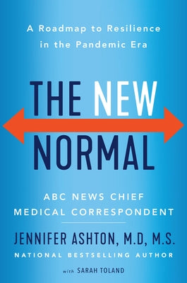 The New Normal: A Roadmap to Resilience in the Pandemic Era by Ashton, Jennifer