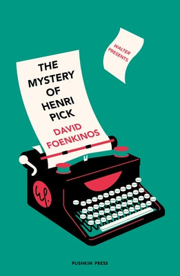 The Mystery of Henri Pick Pushkin Press