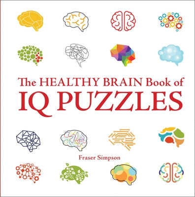 Healthy Brain Book of IQ Puzzles by Simpson, Fraser