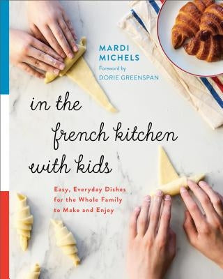 Paperback cookbook titled "In the French Kitchen with Kids" by Appetite by Random House, featuring colorful images of family-friendly French dishes.