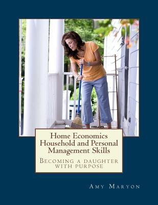 Home Economics: Household and Personal Management Skills Paperback Createspace Independent Publishing Platform