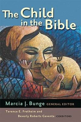 Child in the Bible Paperback William B. Eerdmans Publishing Company
