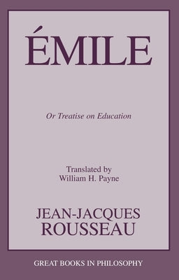 Emile: Or Treatise on Education Paperback Prometheus Books