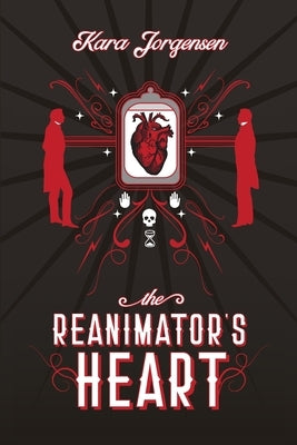 The Reanimator's Heart Paperback Independently Published
