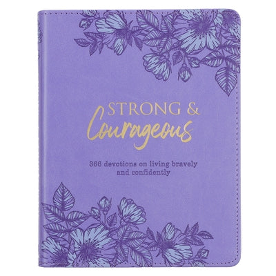 Strong & Courageous Devotional Leather Christian Art Publishers