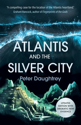 Atlantis and the Silver City by Daughtrey, Peter