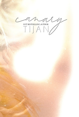 Canary (Hardcover) by Tijan